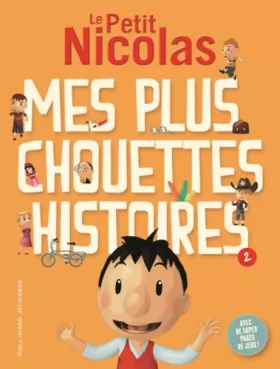 Couverture du produit · Le Petit Nicolas : Mes plus chouettes histoires : Tome 2 - FOLIO CADET PREMIERES LECTURES HORS - de 6 à 8 ans