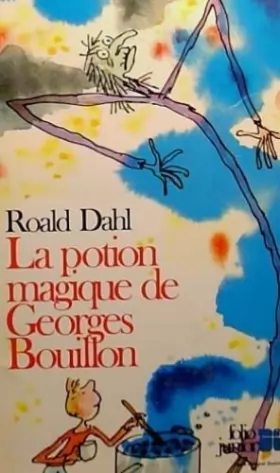 Couverture du produit · La potion magique de George Bouillon