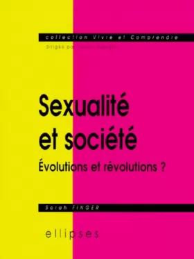 Couverture du produit · Sexualité et société. Évolutions et révolutions ?
