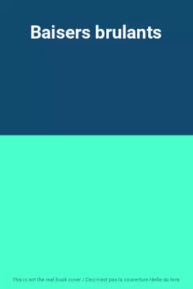 Couverture du produit · Baisers brulants