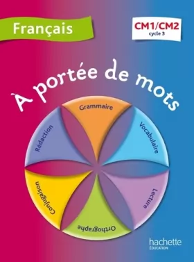 Couverture du produit · A portée de mots - Français CM1-CM2 - Livre élève - Ed. 2012
