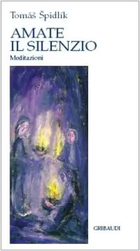 Couverture du produit · Amate il silenzio. Meditazioni