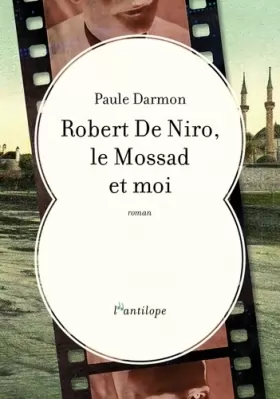 Couverture du produit · Robert De Niro, le Mossad et moi
