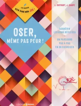Couverture du produit · Oser, même pas peur !