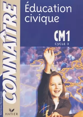 Couverture du produit · Connaître : Éducation civique, CM1
