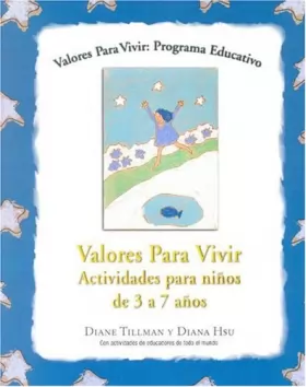Couverture du produit · Valores Para Vivir/ Living Values: Actividades Para Ninos De 3 a 7 Anos/ Activities for Children Ages 3 to 7