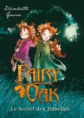 Couverture du produit · Fairy Oak T01, poche: Le Secret des Jumelles