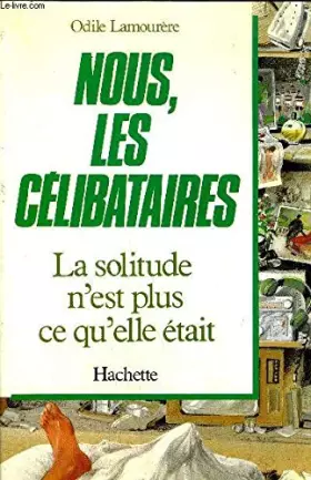 Couverture du produit · Nous, les célibataires : La solitude n'est plus ce qu'elle était