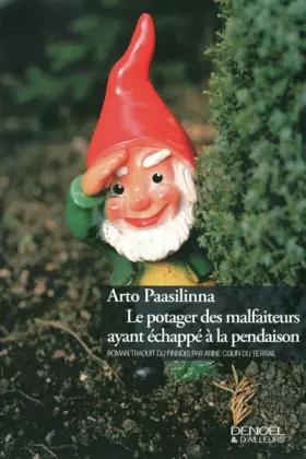 Couverture du produit · Le Potager des malfaiteurs ayant échappé à la pendaison