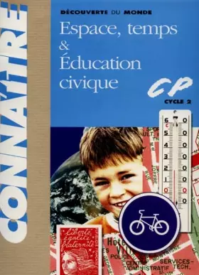 Couverture du produit · Connaître - Découverte du monde : Espace, temps & Education civique, CP