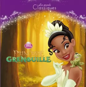 Couverture du produit · La Princesse et la Grenouille, DISNEY CLASSIQUE
