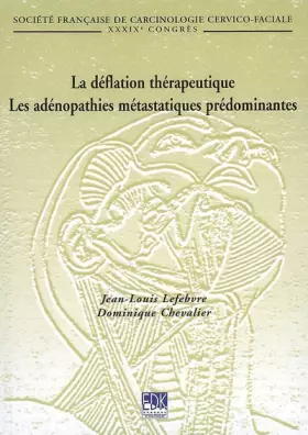 Couverture du produit · DEFLATION THERAPEUTIQUE (LA)- LES ADENOPATHIES METASTATIQUES