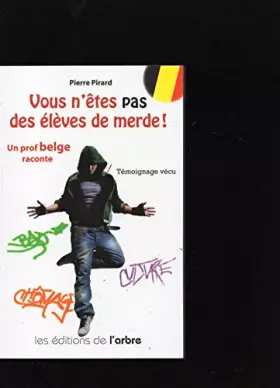 Couverture du produit · Vous n'êtes pas des élèves de merde