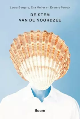 Couverture du produit · De stem van de Noordzee: een pleidooi voor vloeibaar denken