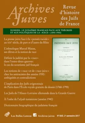 Couverture du produit · Archives Juives n°50/2: Le judaïsme français face aux théories et aux politiques de la « race » (1840-1950)