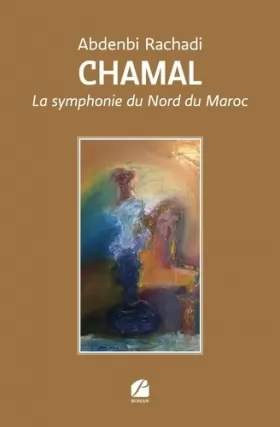 Couverture du produit · Chamal: La symphonie du Nord du Maroc