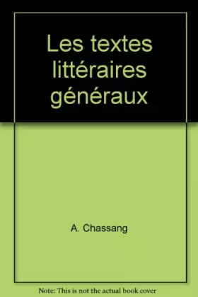 Couverture du produit · Les textes litteraires généraux. 1