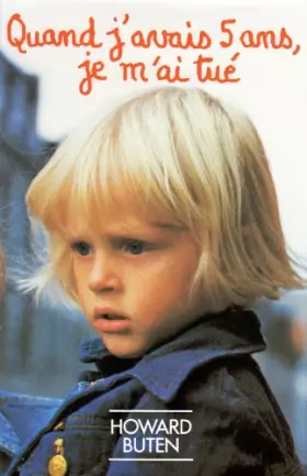 Couverture du produit · Quand j'avais 5 ans, je m'ai tué
