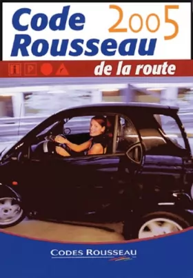 Couverture du produit · Code Rousseau de la route 2005