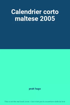 Couverture du produit · Calendrier corto maltese 2005