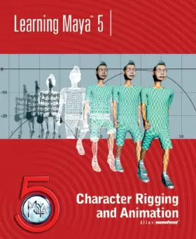 Couverture du produit · Learning Maya 5: Character Rigging and Animation