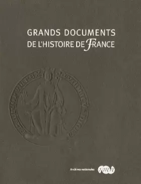 Couverture du produit · Grands documents de l'histoire de france