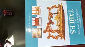 Couverture du produit · Les tables (Encyclopédie du mobilier de caractère)