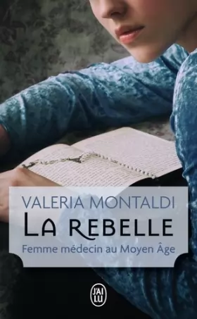 Couverture du produit · La rebelle : Femme médecin au Moyen Age