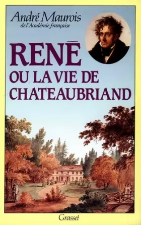 Couverture du produit · René   ou la Vie de Chateaubriand