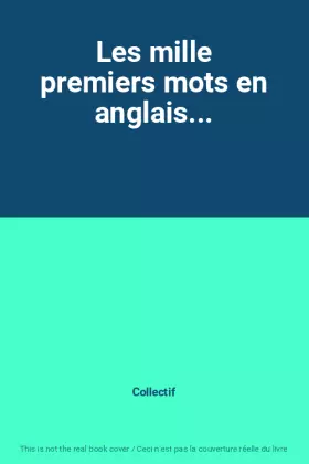 Couverture du produit · Les mille premiers mots en anglais...