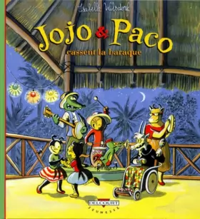 Couverture du produit · Jojo et Paco, Tome 3 : Jojo & Paco cassent la baraque