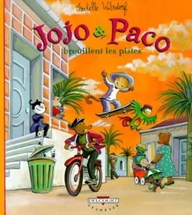 Couverture du produit · Jojo et Paco, Tome 4 : Jojo & Paco brouillent les pistes