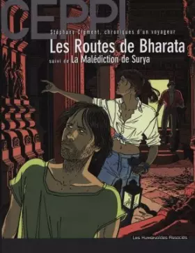 Couverture du produit · Stéphane Clément, chroniques d'un voyageur, tome 4 : Les routes de Bharata, suivi de, La malédiction de Surya