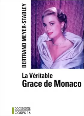 Couverture du produit · La Véritable Grace de Monaco
