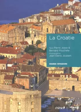 Couverture du produit · La Croatie : Grands voyageurs