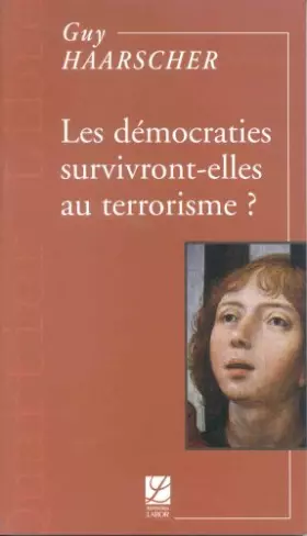 Couverture du produit · Les démocraties survivront-elles au terrorisme ?