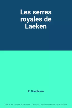 Couverture du produit · Les serres royales de Laeken