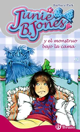 Couverture du produit · Junie B.: y el monstruo bajo la cama
