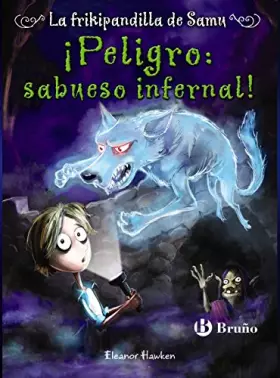 Couverture du produit · ¡Peligro: sabueso infernal! La frikipandilla de Samu, 3