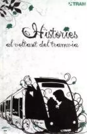 Couverture du produit · Histories al voltant del tramvia