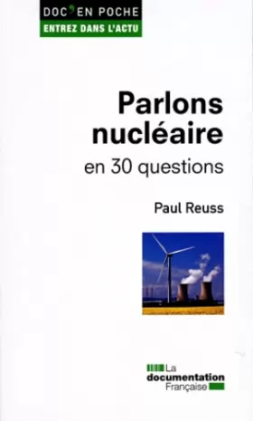 Couverture du produit · Parlons nucléaire en 30 questions
