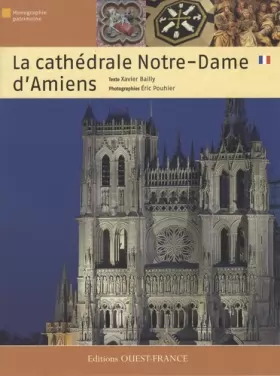 Couverture du produit · La cathédrale Notre-Dame d'Amiens