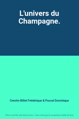 Couverture du produit · L'univers du Champagne.