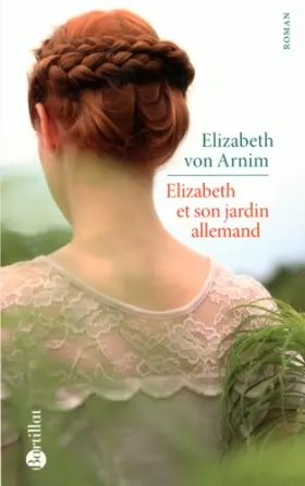 Couverture du produit · Elizabeth et son jardin allemand