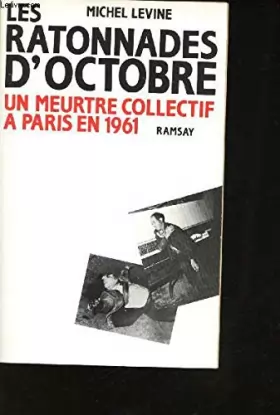 Couverture du produit · Les ratonnades d'octobre / un meurtre collectif a paris en 1961