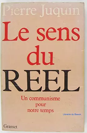 Couverture du produit · Le sens du réel, un communisme pour notre temps.