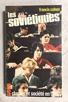 Couverture du produit · Les soviétiques. Classes et société en U.R.S.S.