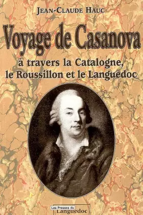 Couverture du produit · Voyage de Casanova : A travers la Catalogne, le Roussillon et le Languedoc