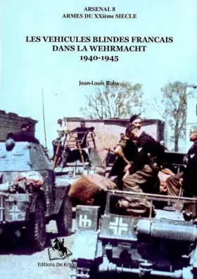 Couverture du produit · Les véhicules blindés français dans la Wehrmacht 1940-1945