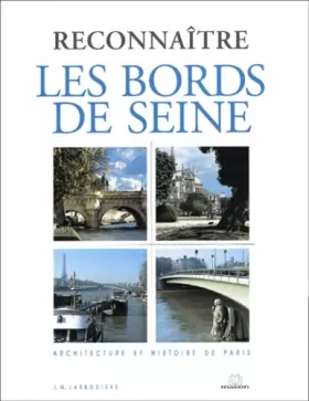 Couverture du produit · Reconnaître les bords de Seine : Architecture et histoire de Paris